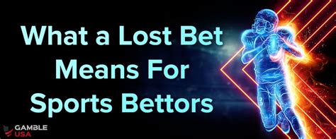 did you lose a bet meaning|Understanding Losing Bets in Online Sports Betting.